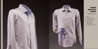PICASSO
skybrowblue
Checked
Suggested Retail: $235
•	 Tailored fit
•	 Removable collar stays
•	 18 to 22 stitches to the inch
•	 Premium interlinings
•	 French cuffs w/set of
pearlised cuff links
•	 2ply 100% superfine cotton
 