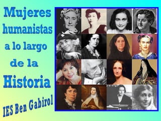 Mujeres a lo largo de la Historia IES Ben Gabirol humanistas 