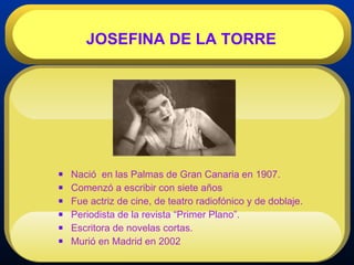<ul><li>Nació  en las Palmas de Gran Canaria en 1907. </li></ul><ul><li>Comenzó a escribir con siete años </li></ul><ul><l...