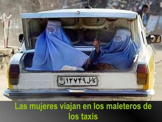 Las mujeres viajan en los maleteros de los taxis 