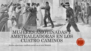 Acción colectiva y conflicto social en el otro Madrid
 