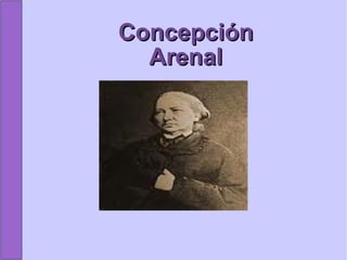 Concepción Arenal 