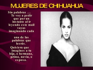 MUJERES DE CHIHUAHUA ,[object Object],[object Object]