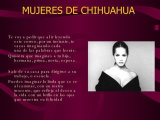MUJERES DE CHIHUAHUA  ,[object Object],[object Object],[object Object],[object Object]