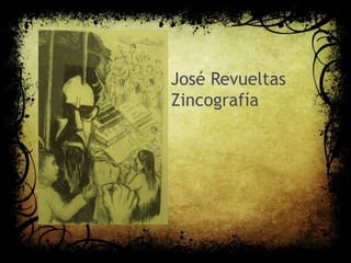José Revueltas
Zincografía
 