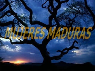 MUJERES MADURAS 
