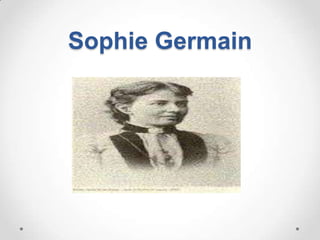 Sophie Germain
 
