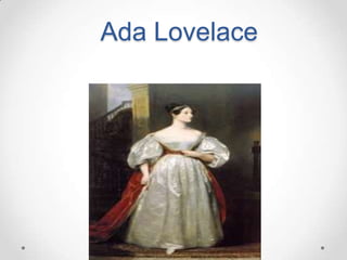 Ada Lovelace
 