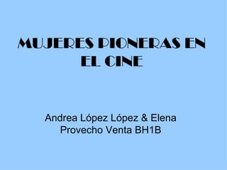 MUJERES PIONERAS EN EL CINE Andrea López López & Elena Provecho Venta BH1B 