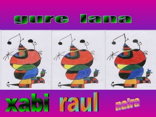 gure  lana naira raul xabi 