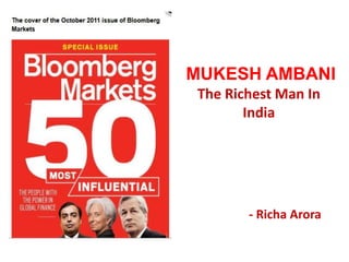 MUKESH AMBANIThe Richest Man In India - RichaArora 