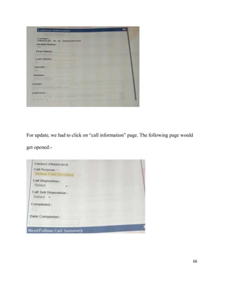 66
For update, we had to click on “call information” page. The following page would
get opened:-
 