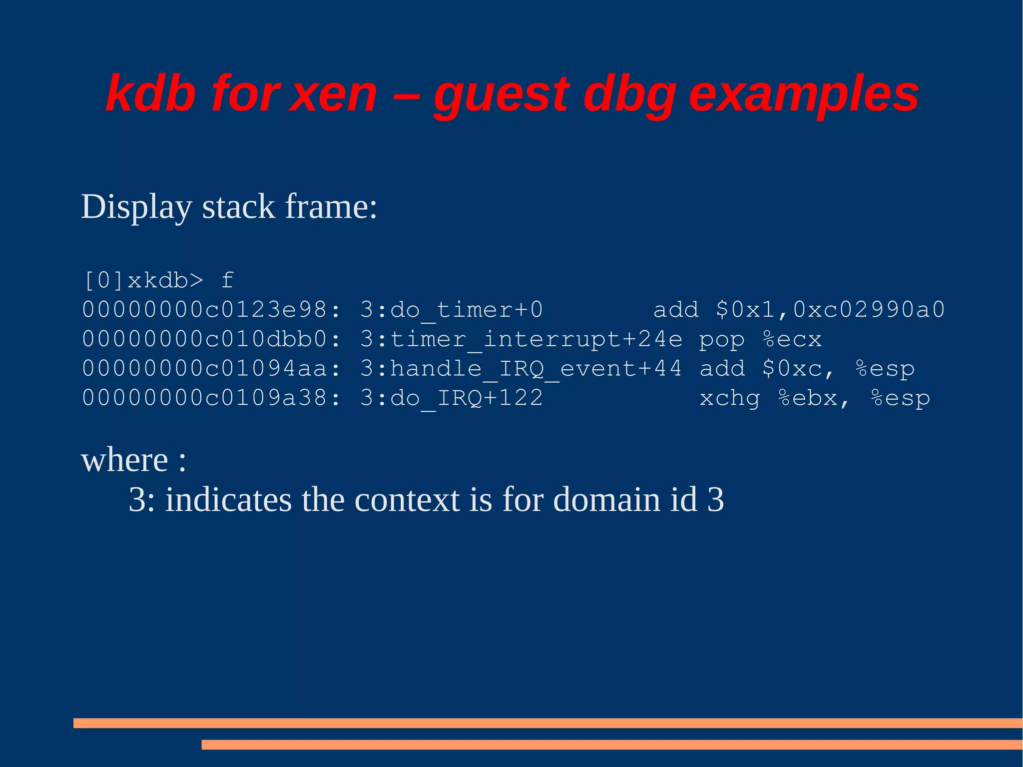 XS Boston 2008 Debugging Xen