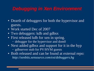 XS Boston 2008 Debugging Xen