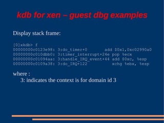XS Boston 2008 Debugging Xen