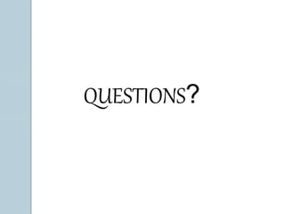 QUESTIONS? 
