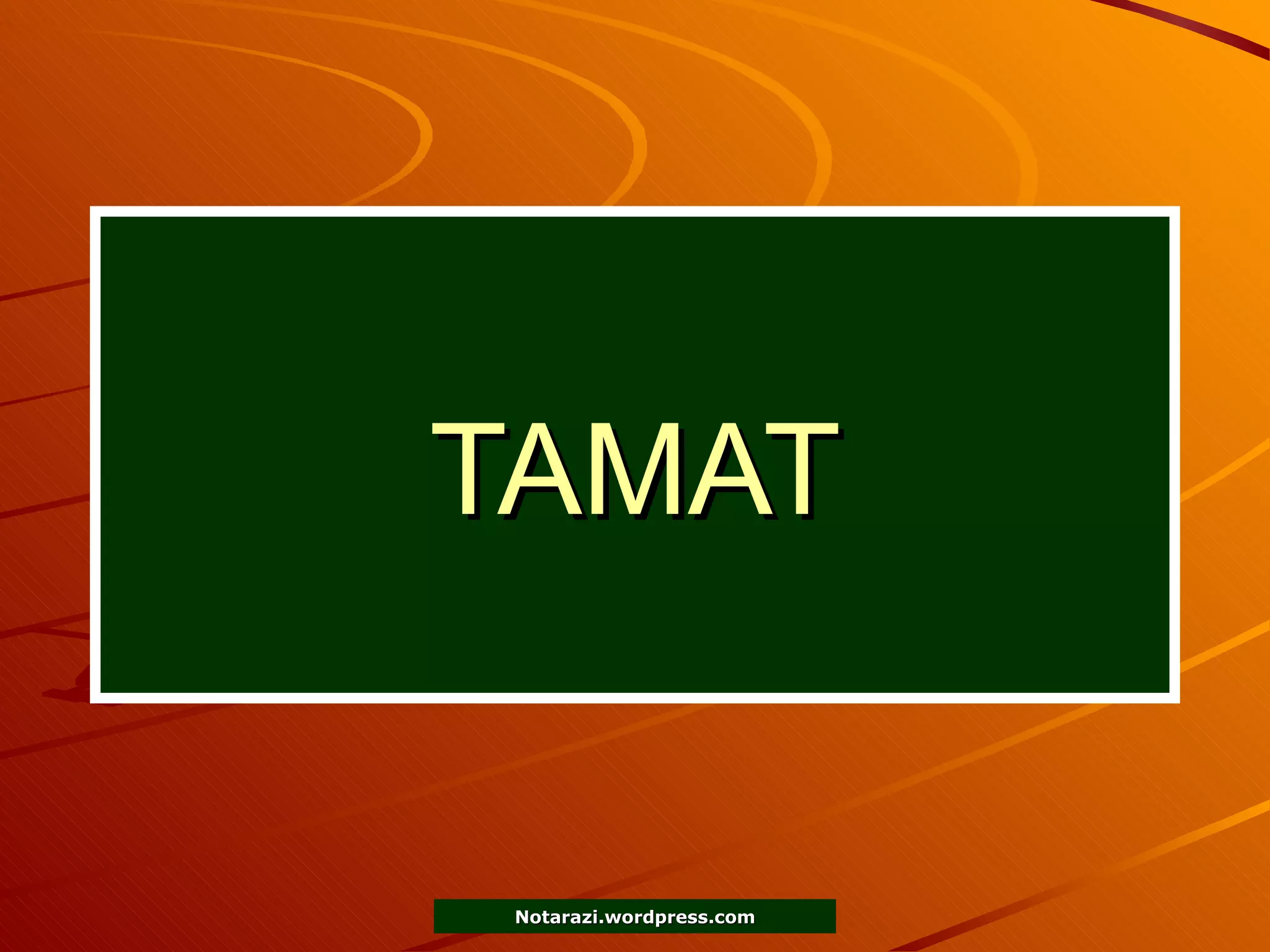 TAMAT 