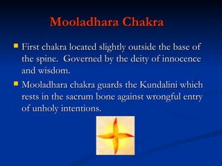 Mooladhara Chakra   ,[object Object],[object Object]