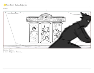 Scene
1
Action Notes
2 more figures follow.
Mulan_Animatic
 