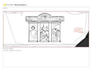 Scene
1
Action Notes
2 more figures follow.
Mulan_Animatic
 