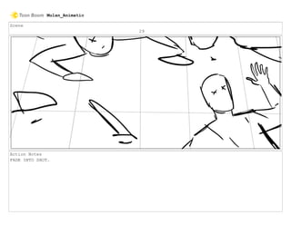 Scene
29
Action Notes
FADE INTO SHOT.
Mulan_Animatic
 