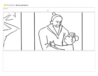 Scene
30
Mulan_Animatic
 