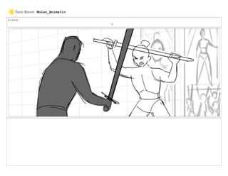 Scene
5
Mulan_Animatic
 
