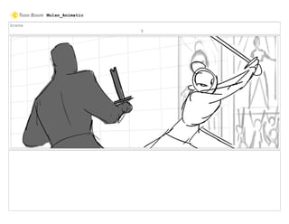 Scene
5
Mulan_Animatic
 