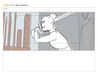 Scene
6
Mulan_Animatic
 