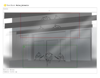 Scene
7
Action Notes
Camera tilts up
Mulan_Animatic
 