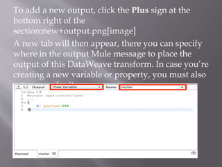Mule data weave | PPT