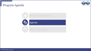 © EAIESB Software Solutions
Program Agenda
Members Introduction
Agenda
Mule 4 Discussion
 