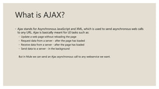 Mule Ajax Connector | PPTX