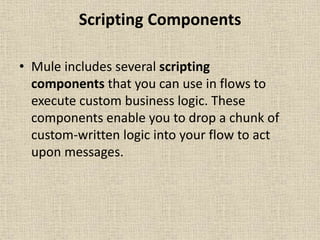 Mule components | PPTX