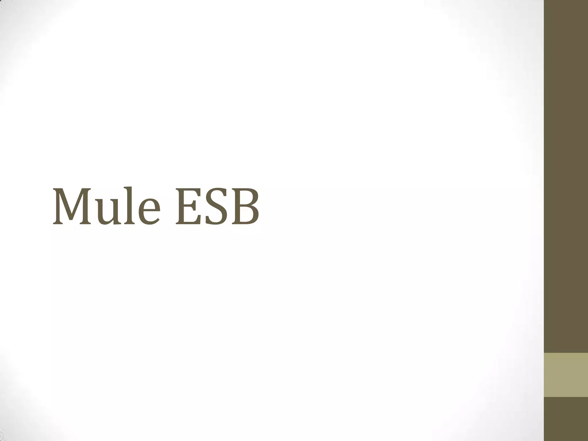 Mule ESB
 