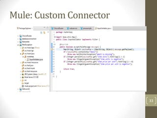 Mule: Custom Connector
33
 