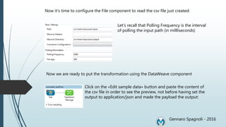 Mule esb How to convert from CSV to Json in 5 minutes | PPTX