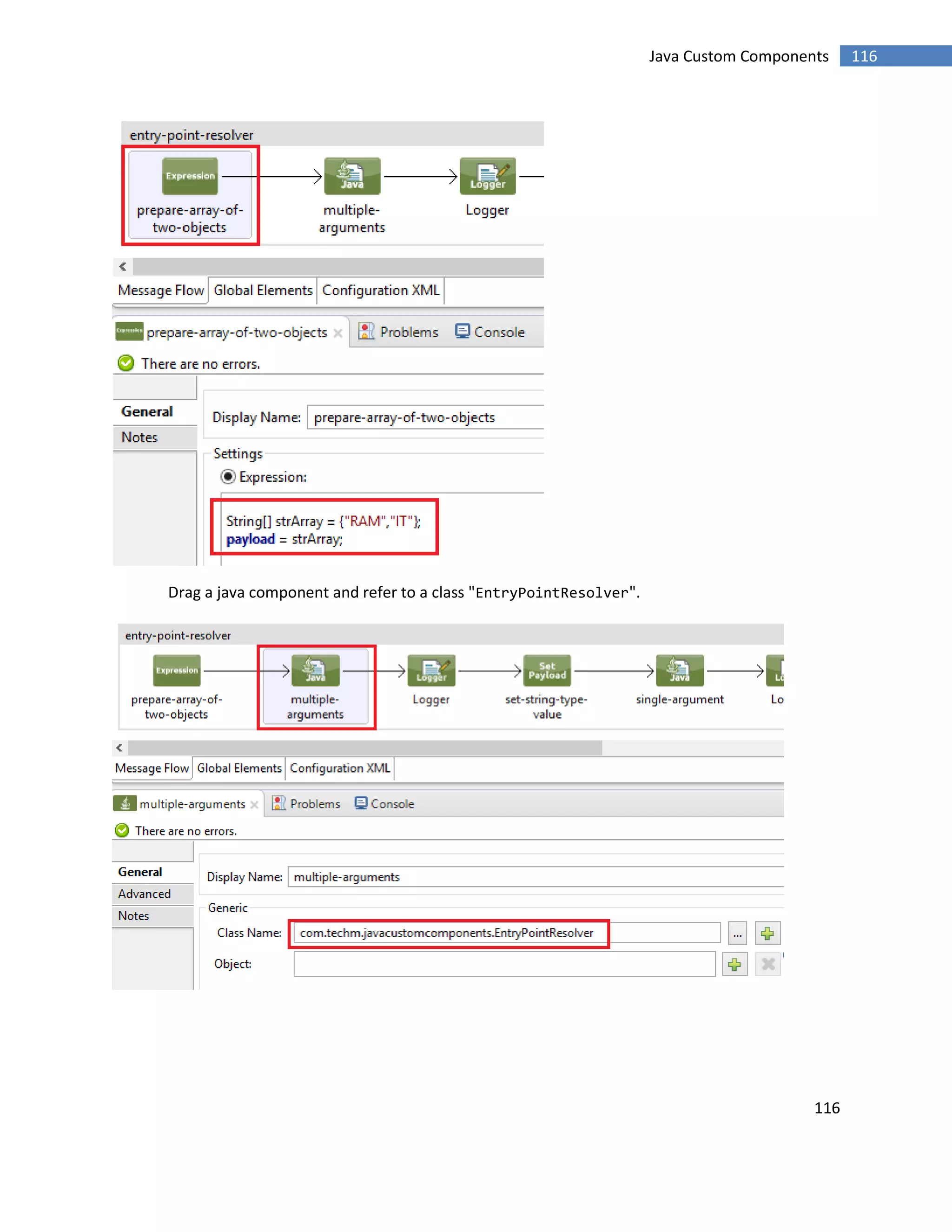 116
116Java Custom Components
Drag a java component and refer to a class "EntryPointResolver".
 