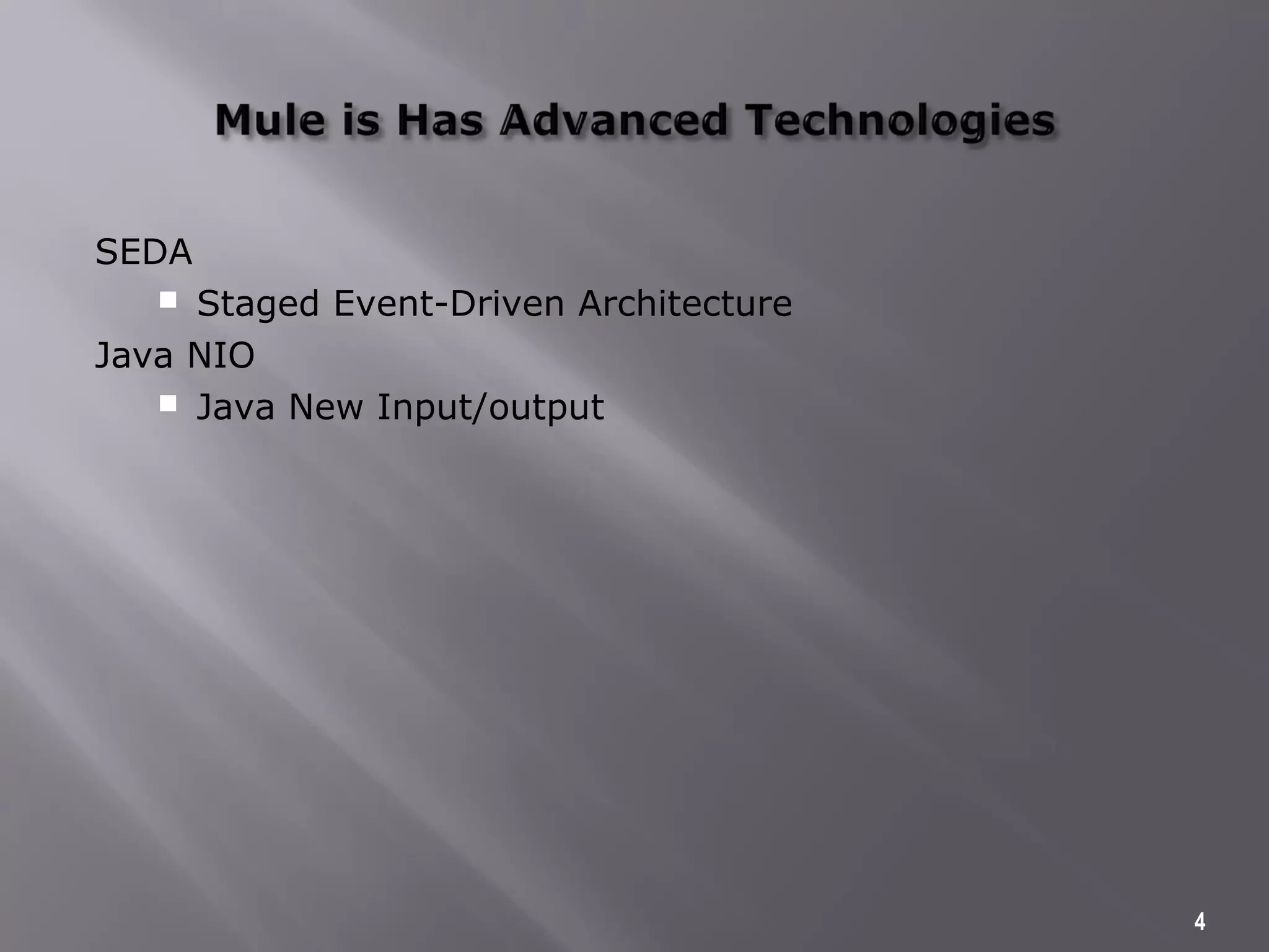 SEDA
 Staged Event-Driven Architecture
Java NIO
 Java New Input/output
4
 