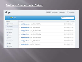 Customer Creation under Stripe:
 