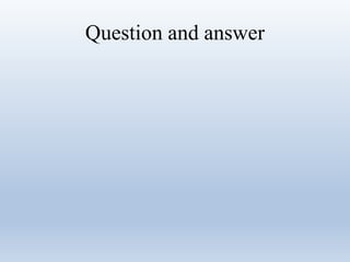 Question and answer
 