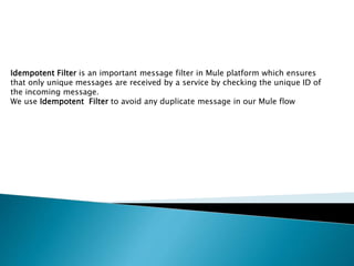 Mule idempotent filter and Object Store | PPTX