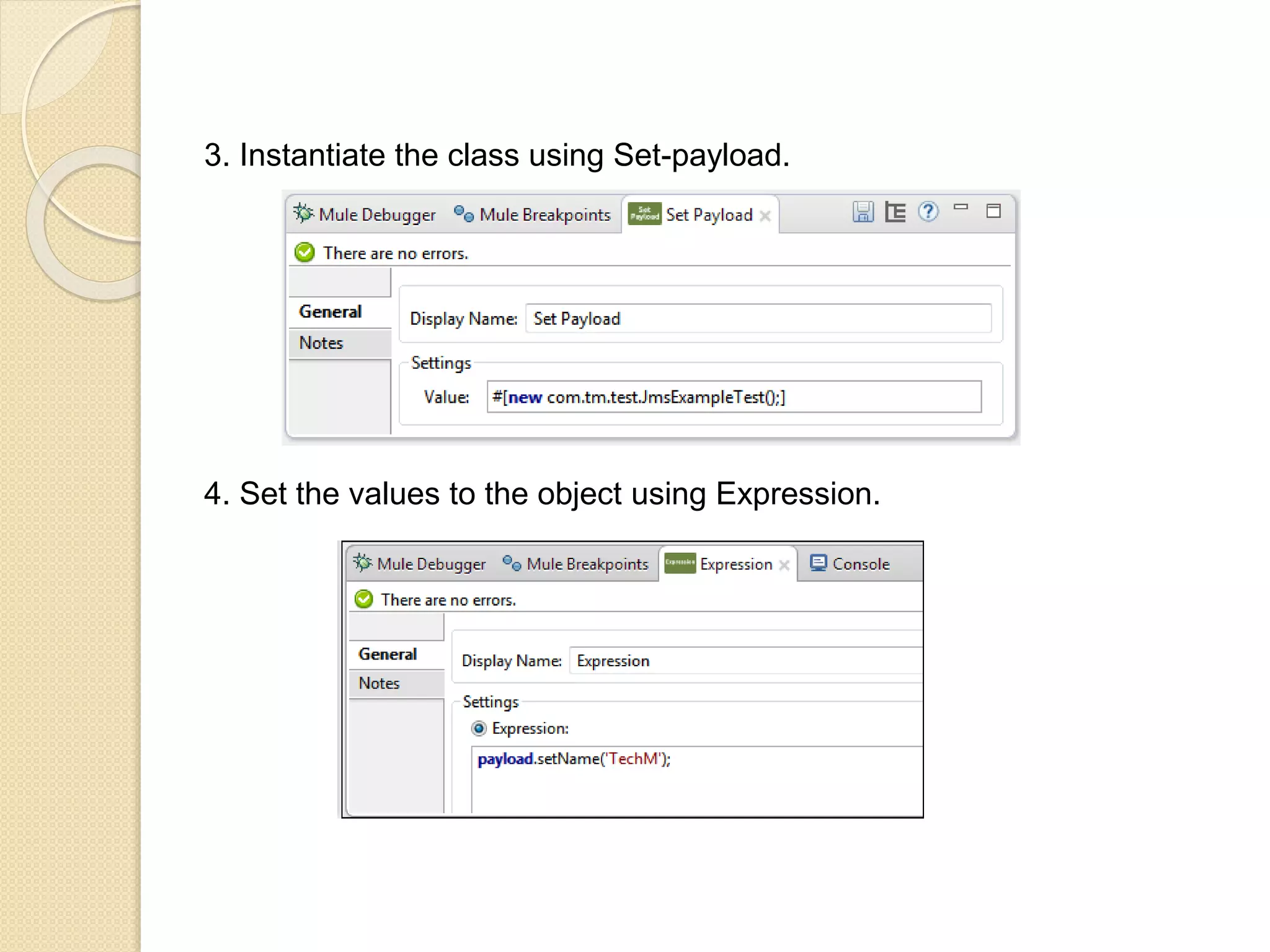 3. Instantiate the class using Set-payload.
4. Set the values to the object using Expression.
 