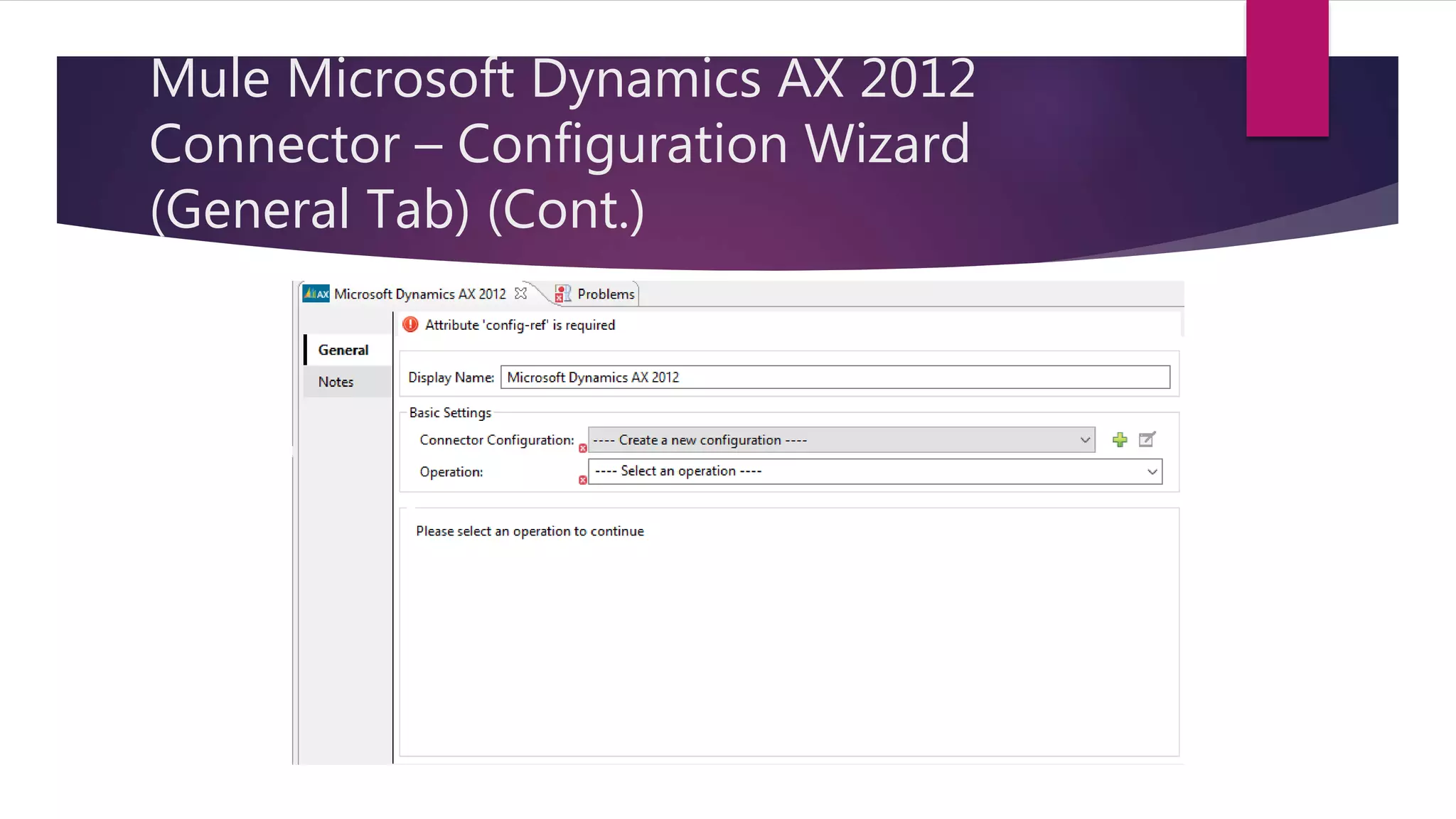 Mule Microsoft Dynamics AX 2012
Connector – Configuration Wizard
(General Tab) (Cont.)
 