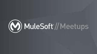 Mule Meetup Pune - August 2019
