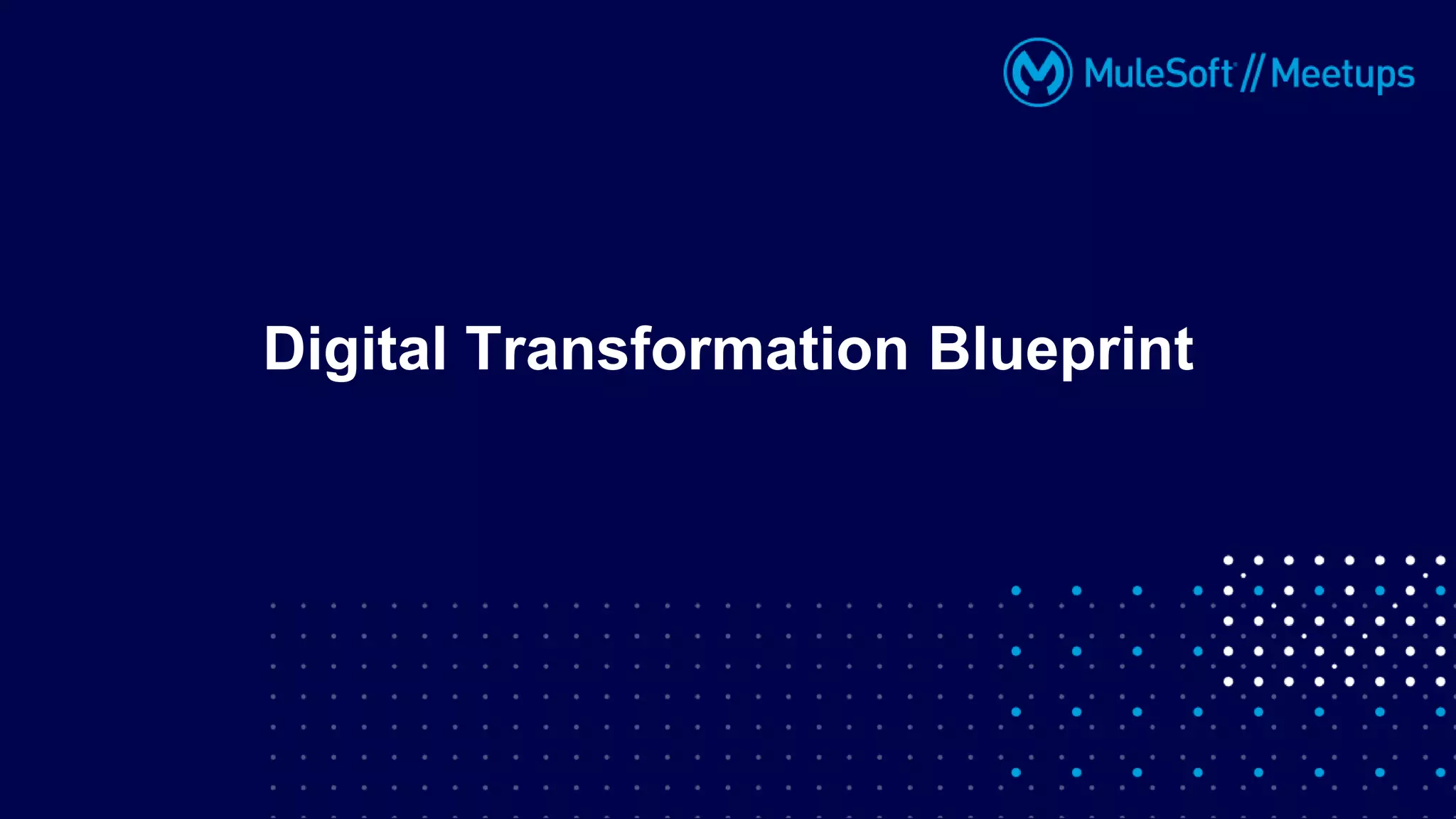 Digital Transformation Blueprint
 