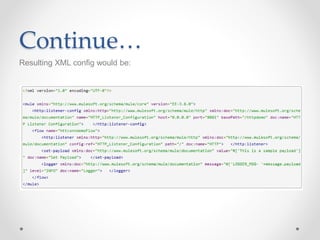 Continue…
Resulting XML config would be:
 