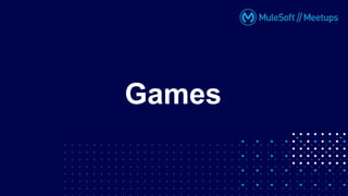 Games
 