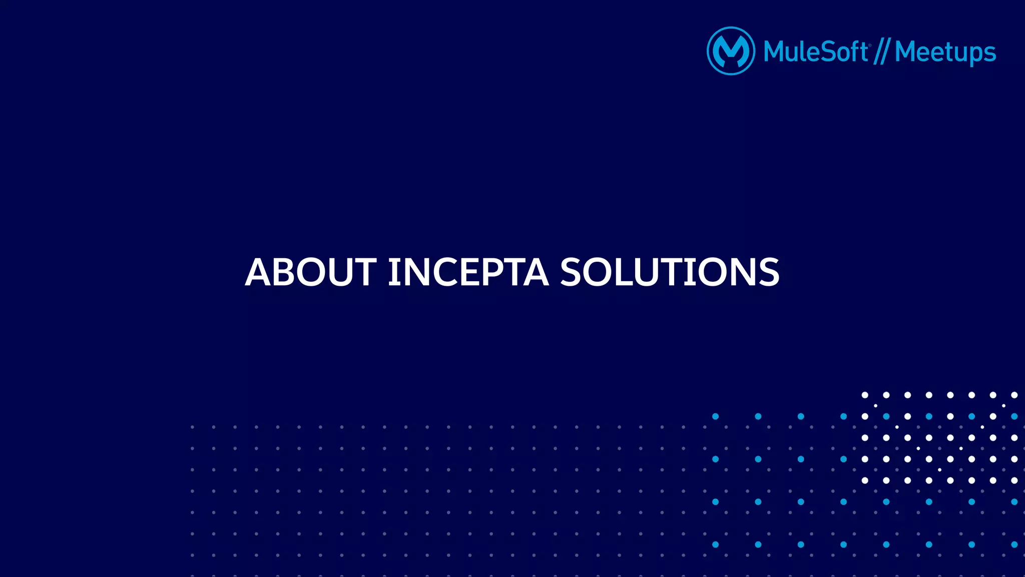 ABOUT INCEPTA SOLUTIONS
 