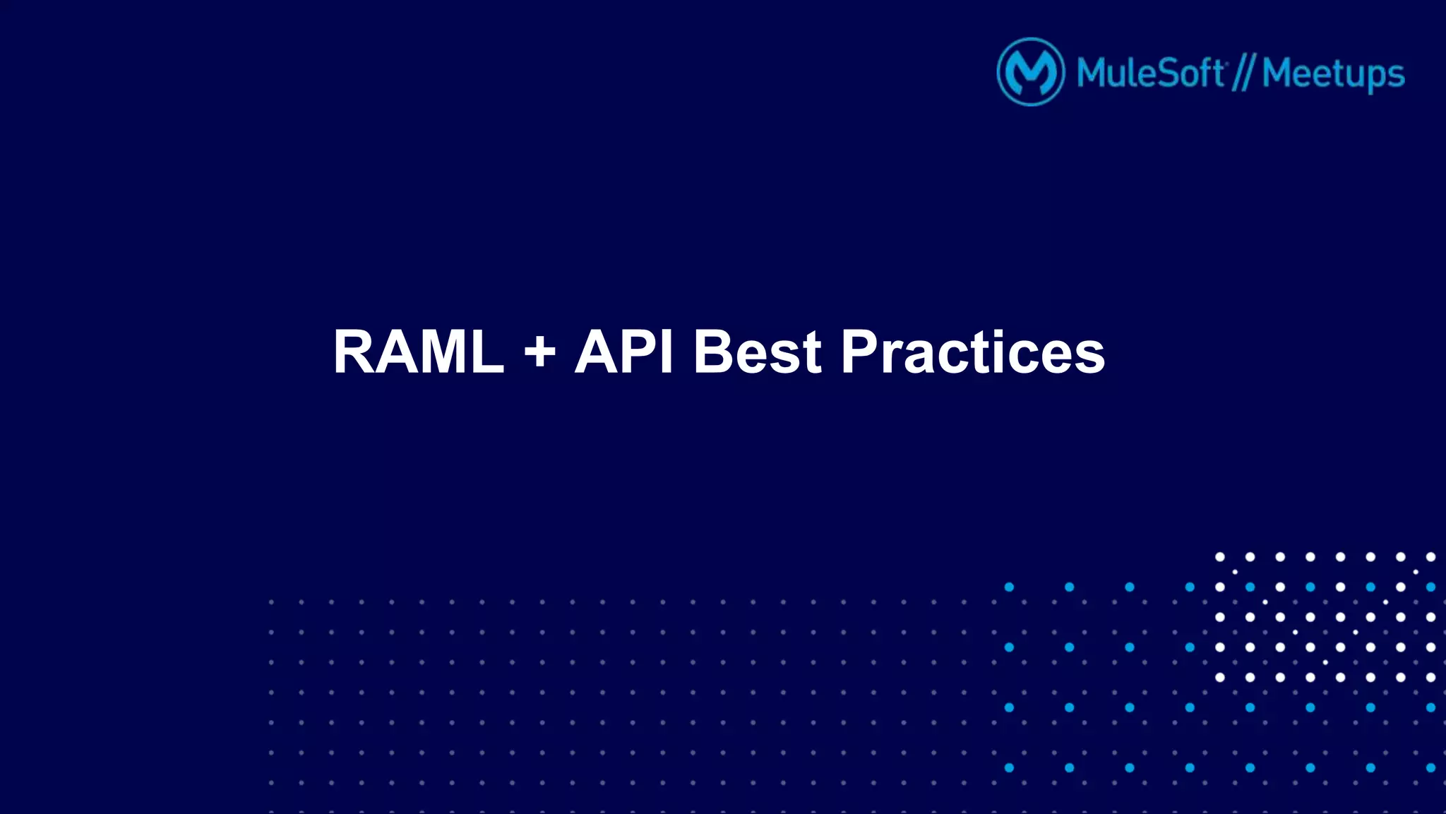 RAML + API Best Practices
 